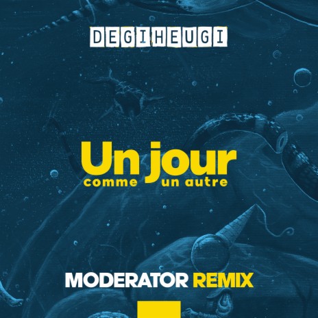 Un jour comme un autre (Moderator Remix) ft. Moderator | Boomplay Music