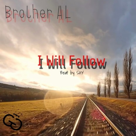 I Will Follow | Boomplay Music