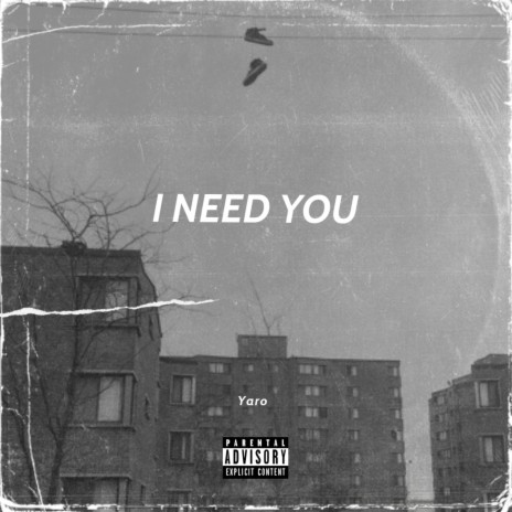 I NEED YOU | Boomplay Music