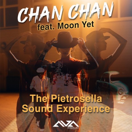 Chan Chan (Original Mix) ft. The Pietrosella Sound Experience | Boomplay Music