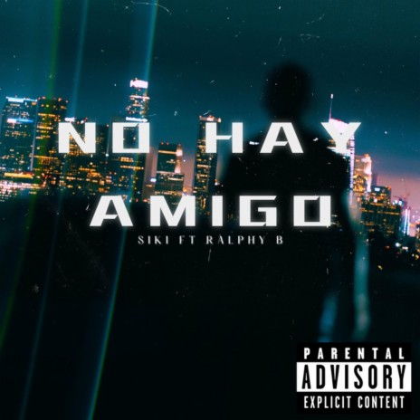 No Hay Amigo | Boomplay Music