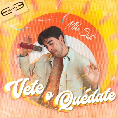 Vete o Quédate ft. Exale | Boomplay Music