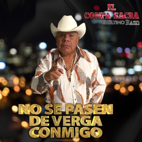 No Se Pasen de Verga Conmigo | Boomplay Music