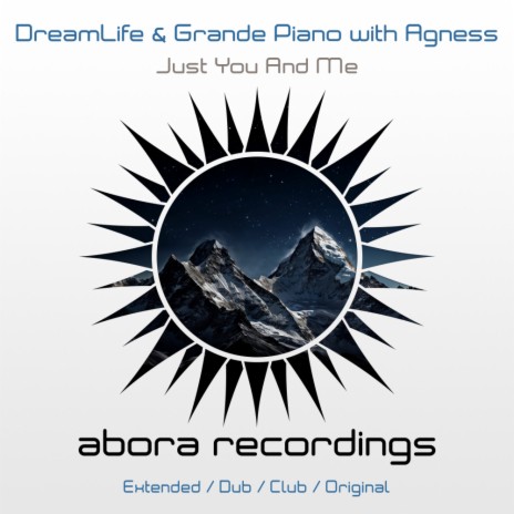 Just You And Me (Extended Dub) ft. Grande Piano & Agness | Boomplay Music