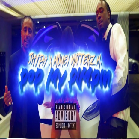 Pop My Pimpin ft. Money MatterzM | Boomplay Music