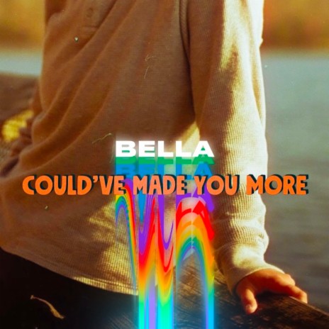 Could've Made You More | Boomplay Music