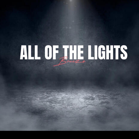 All Of The Lights | Boomplay Music