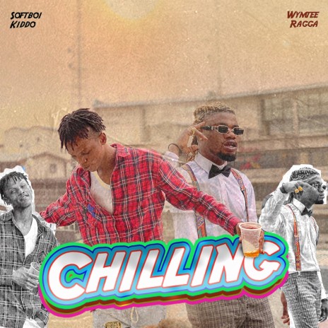 Chilling ft. wymteeragga | Boomplay Music