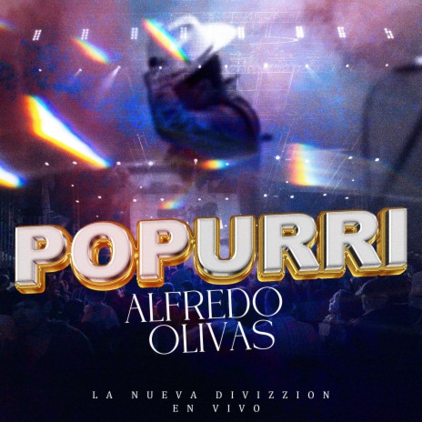 Popurrí Alfredo Olivas (El Precio de la Soledad - Seguramente) | Boomplay Music