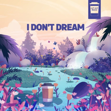 I Don't Dream ft. J Fletch