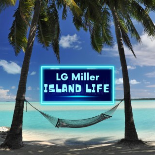 Island Life lyrics | Boomplay Music