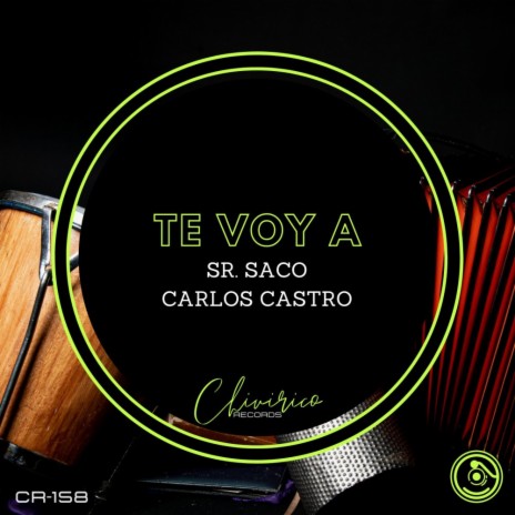 Te Voy A ft. Carlos Castro | Boomplay Music