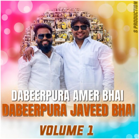 DABEERPURA AMER BHAI JAVEED BHAI NEW SONG