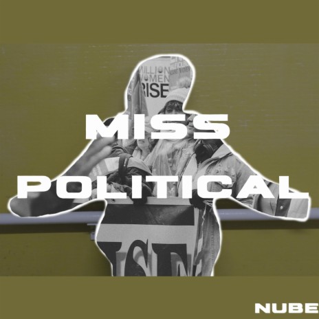 Miss Political | Boomplay Music