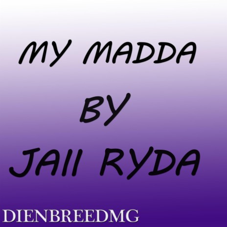 My Madda (Edited)