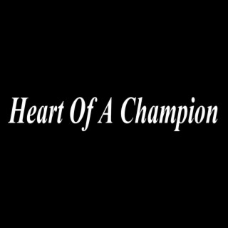 Heart Of A Champion