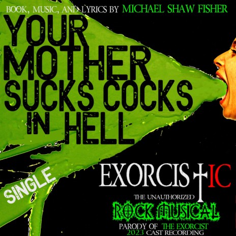 Your Mother Sucks Cocks In Hell ft. Garrett Clayton & Brian Logan Dales