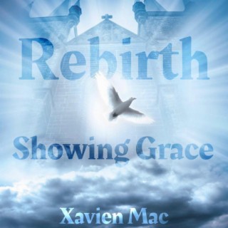 Rebirth: Showing Grace