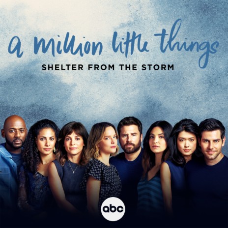 Shelter from the Storm (From "A Million Little Things: Season 4") | Boomplay Music