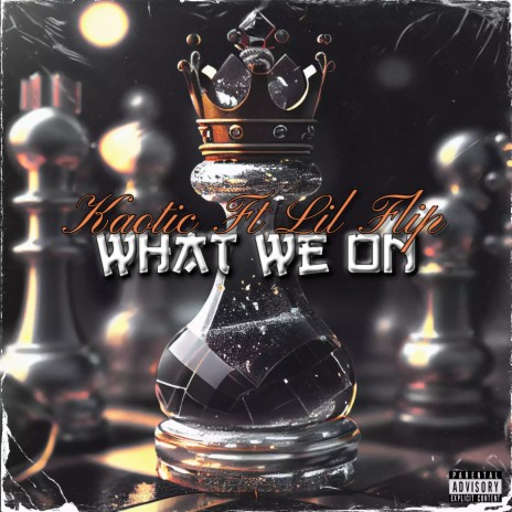 What We On ft. Lil Flip | Boomplay Music