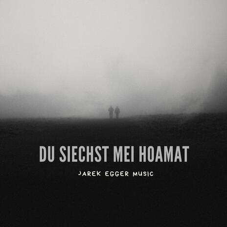 Du siechst mei Hoamat | Boomplay Music