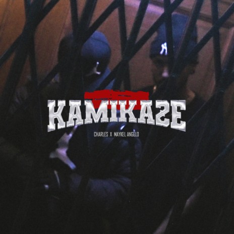 KamiKaze ft. Maykel Angelo | Boomplay Music
