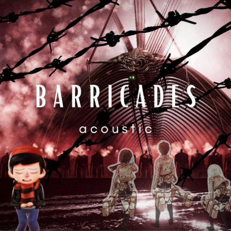 Barricades (acoustic) | Boomplay Music