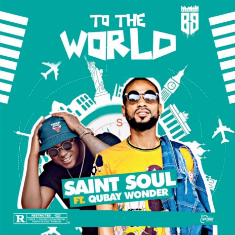 To the World ft. Qubay wonder | Boomplay Music