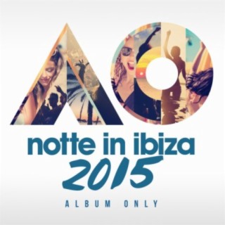 Notte In Ibiza 2015