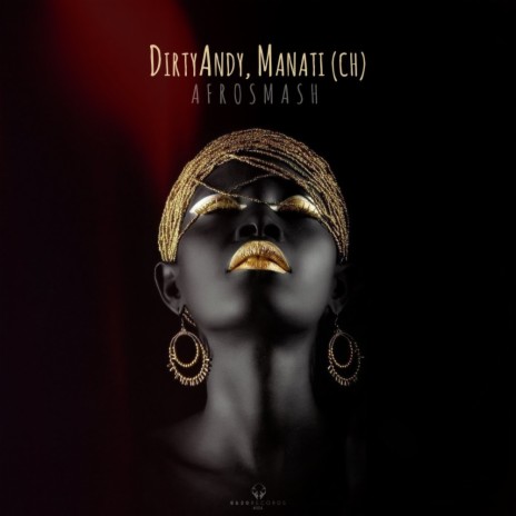 Afrosmash ft. Manati (CH) | Boomplay Music