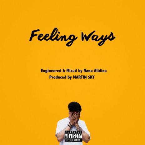 Feeling Ways | Boomplay Music