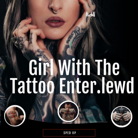 Girl With The Tattoo Enter