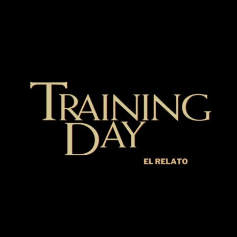 Training Day (el relato) | Boomplay Music