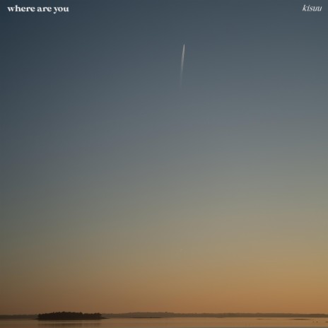 where are you | Boomplay Music