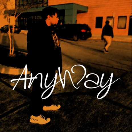 Anyway | Boomplay Music