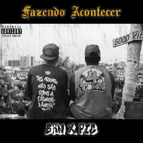 Fazendo Acontecer ft. Pig | Boomplay Music