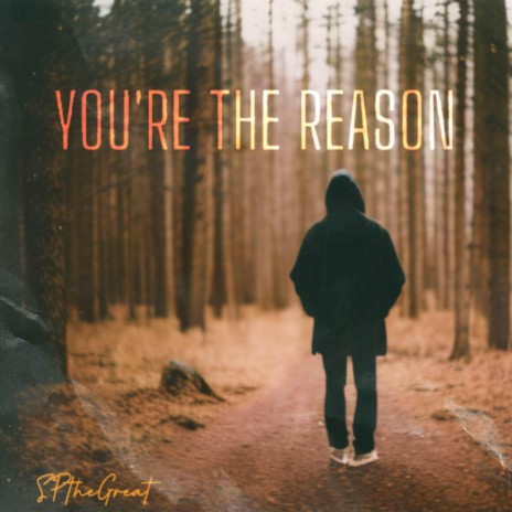 You're The Reason | Boomplay Music