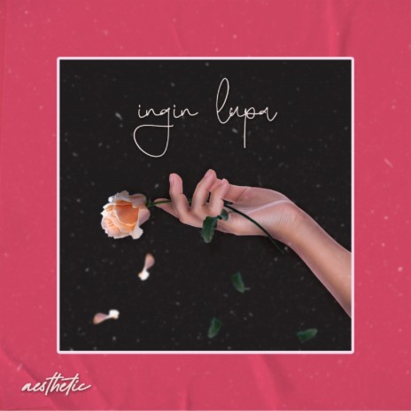 Ingin Lupa | Boomplay Music