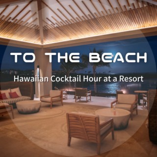 Hawaiian Cocktail Hour at a Resort