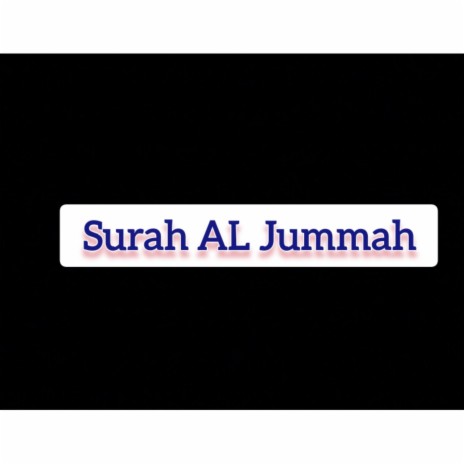 Surah Al Jummah | Boomplay Music