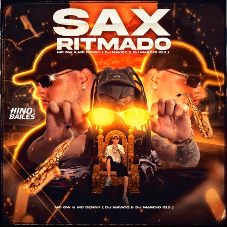 Sax Ritmado ft. Mc denny, DJ Marcão 019 & Mc GW | Boomplay Music