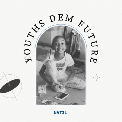 Youths Dem Future ft. Natel
