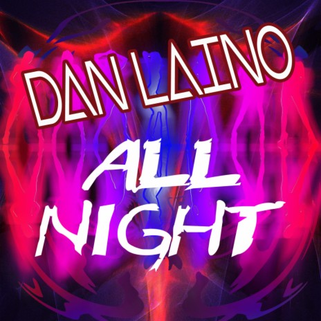 All Night (Original Mix) | Boomplay Music