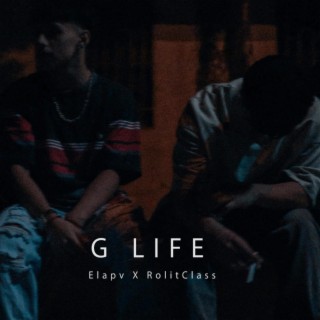 G Life ft. RolitClass lyrics | Boomplay Music