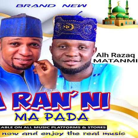 A ran ni ma pada ft. Matanmi apase | Boomplay Music