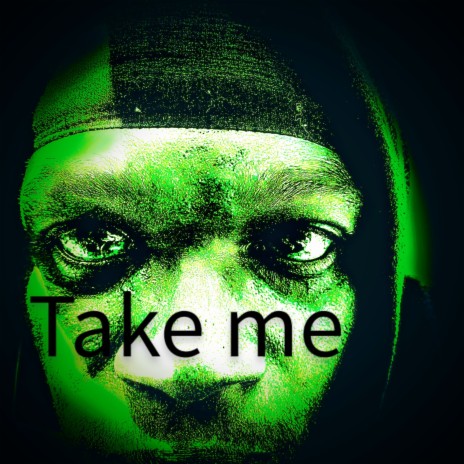 Take me | Boomplay Music