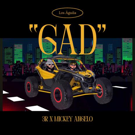 GAD ft. Mickey Angelo | Boomplay Music