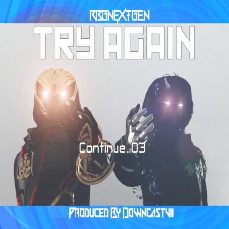 Try Again ft. DowncastVII