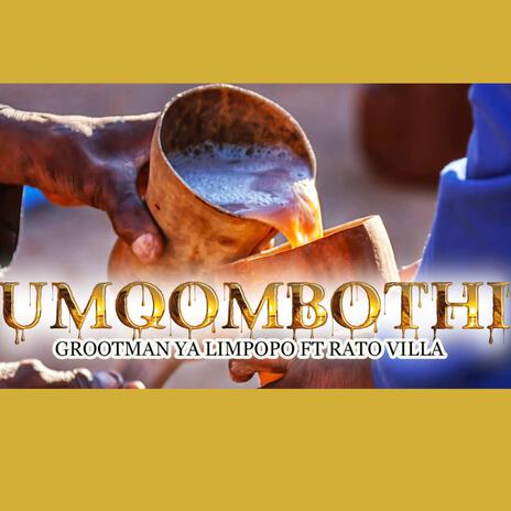 Umqombothi ft. Rato Villa | Boomplay Music