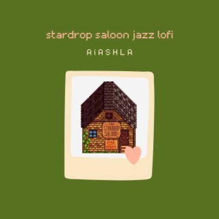 stardrop saloon jazz lofi chill